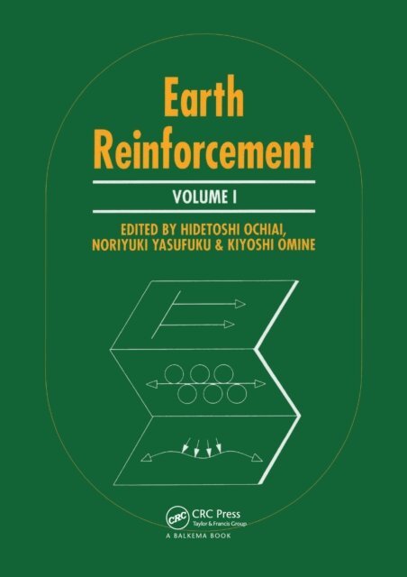 K. Omine, N. Yasufuku, H. Ochiai - Earth Reinforcement, volume 1, E-bok