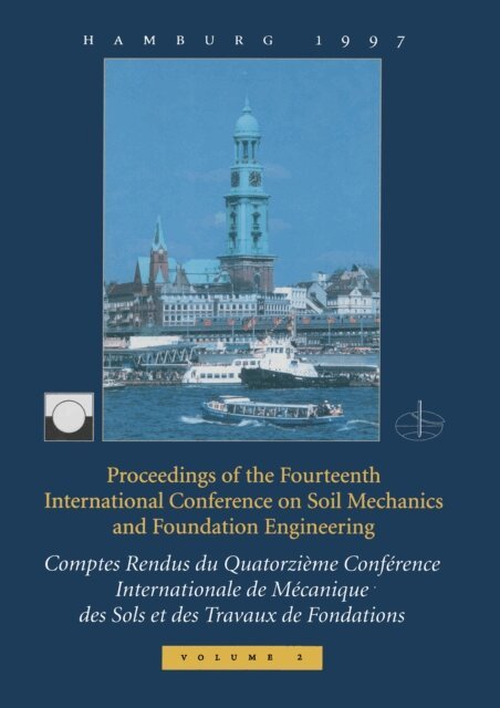 ISSMFE Society - XIVth International Conference on Soil Mechanics and Foundation Engineering, volume 2, E-bok