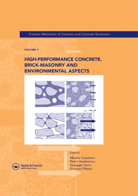 Giovanni A. Plizzari, Giuseppe Ferro, Pietro G. Gambarova, Alberto Carpinteri - High-Performance Concrete, Brick-Masonry and Environmental Aspects, E-bok