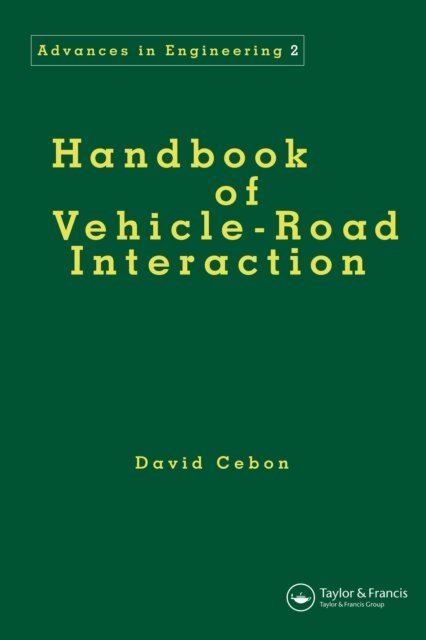David Cebon - Handbook of Vehicle-Road Interaction, E-bok