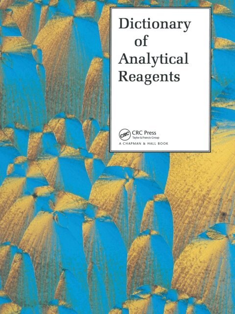 H. Onishi, Z. Marczenko, G Guilbault, E.J. Newman, Ryszard Lobinski, D.T. Burns, A. Townshend - Dictionary of Analytical Reagents, E-bok