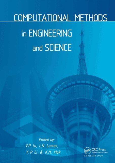 K.M. Mok, Y.-P. Li, L.N. Lamas, V.P. Iu - Computational Methods in Engineering and Science, E-bok