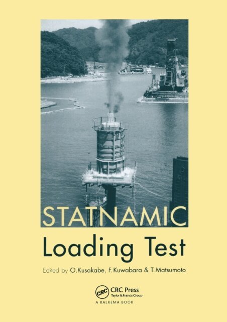 T. Matsumoto, F. Kuwabara, O. Kusakabe - Statnamic Loading Test, E-bok