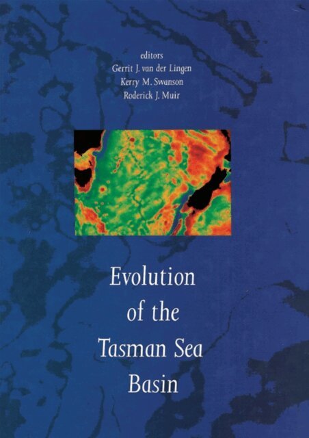 R.J. Muir, K.M. Swanson, G.J. van der Lingen - Evolution of the Tasman Sea Basin, E-bok