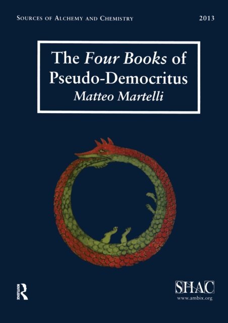 Matteo Martelli - Four Books of Pseudo-Democritus, E-bok