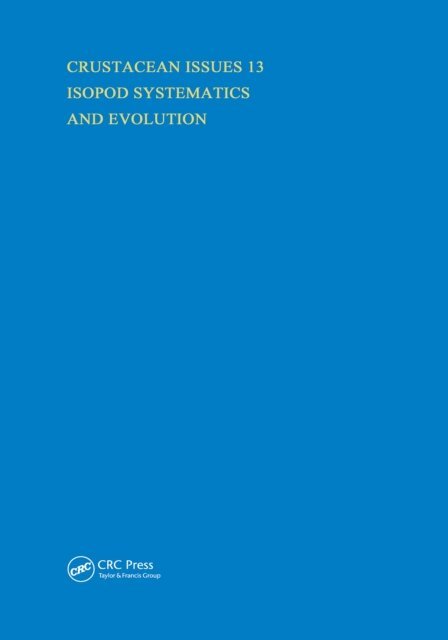 Richard C. Brusca - Isopod Systematics and Evolution, E-bok