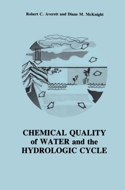 Robert C. Averett - Chemical Quality of Water and The Hydrologic Cycle, E-bok