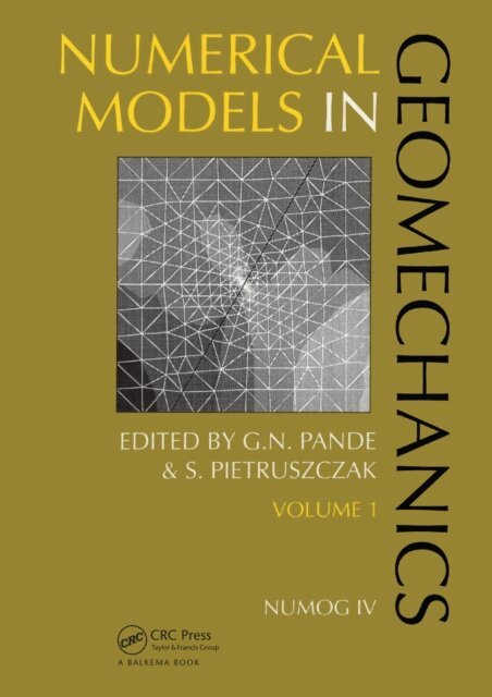 S. Pietruszczak, G.N. Pande - Numerical models in geomechanics, volume 1, E-bok
