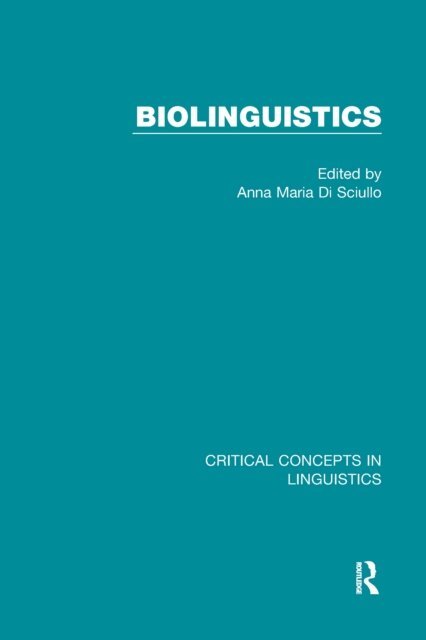 Anna Maria Di Sciullo - Biolinguistics vol IV, E-bok