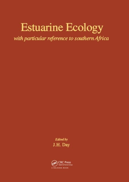 J.H. Day - Estuarine Ecology - with Particular Reference to Southern Africa, E-bok