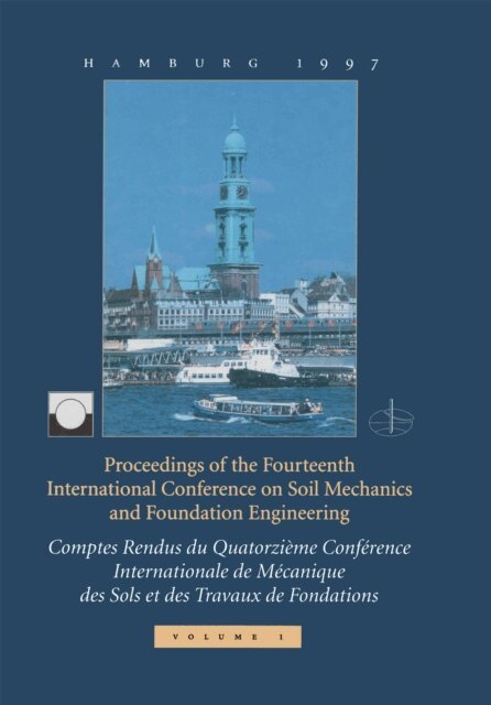 ISSMFE Society - XIVth International Conference on Soil Mechanics and Foundation Engineering, volume 1, E-bok