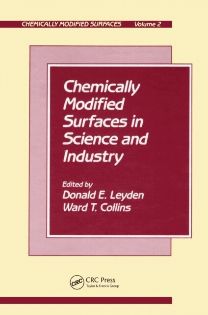 Ward T. Collins, Donald E. Leyden - Chemically Modified Surfaces in Science and Industry, E-bok
