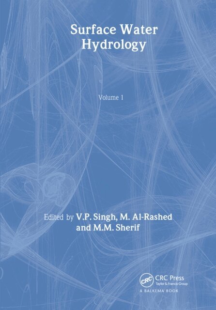 M.M. Sherif, M. Al-Rashed, V.P. Singh - Surface Water Hydrology, E-bok