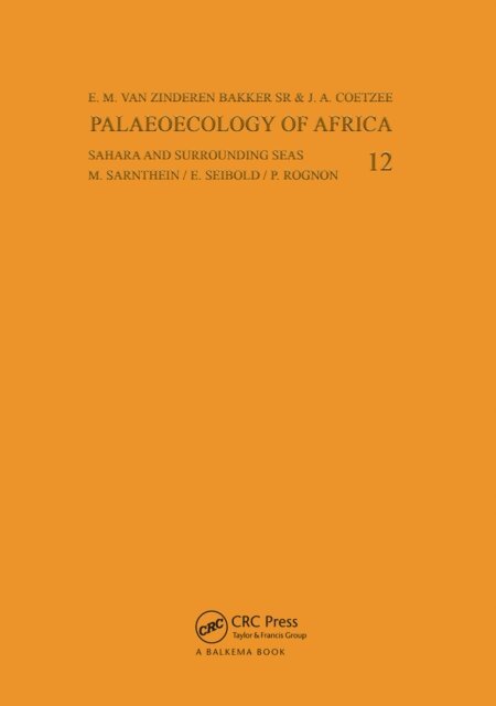 E.M. van Zinderen Bakker, J.A.K. Coetzee - Palaeoecology of Africa, volume 12, E-bok