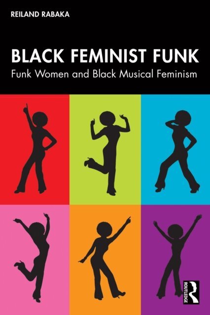 Reiland Rabaka - Black Feminist Funk, E-bok