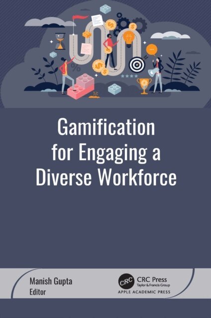 Manish Gupta - Gamification for Engaging a Diverse Workforce, E-bok