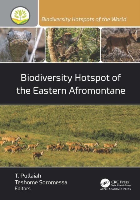 Teshome Soromessa, T. Pullaiah - Biodiversity Hotspot of the Eastern Afromontane, E-bok