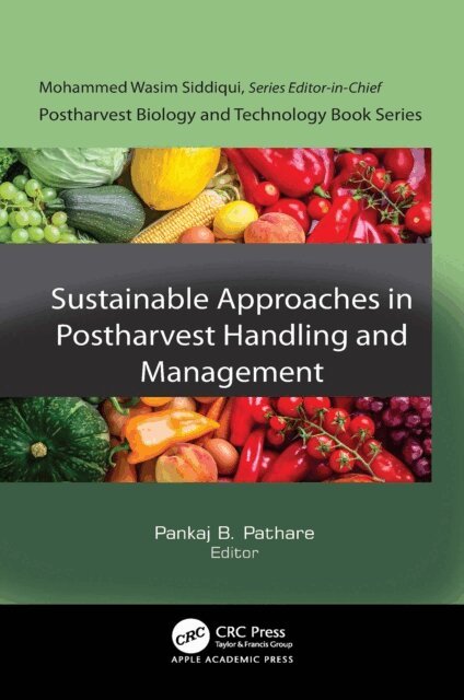 Pankaj B. Pathare - Sustainable Approaches in Postharvest Handling and Management, E-bok