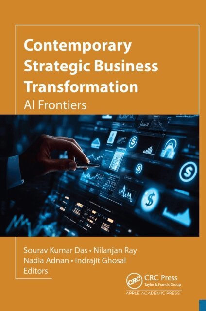 Indrajit Ghosal, Nadia Adnan, Nilanjan Ray, Sourav Kumar Das - Contemporary Strategic Business Transformation, E-bok