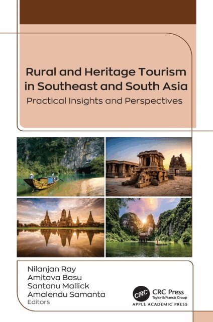 Amalendu Samanta, Santanu Mallick, Amitava Basu, Nilanjan Ray - Rural and Heritage Tourism in Southeast and South Asia, E-bok