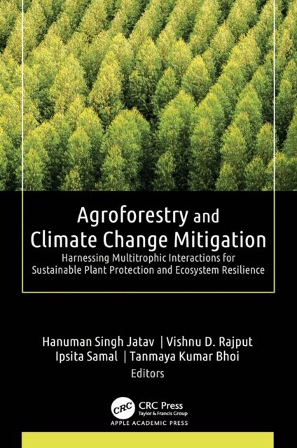 Tanmaya Kumar Bhoi, Ipsita Samal, Vishnu D. Rajput, Hanuman Singh Jatav - Agroforestry and Climate Change Mitigation, E-bok