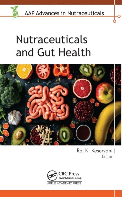 Raj K. Keservani - Nutraceuticals and Gut Health, E-bok