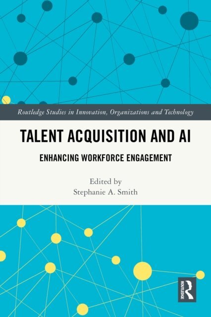Stephanie A. Smith - Talent Acquisition and AI, E-bok