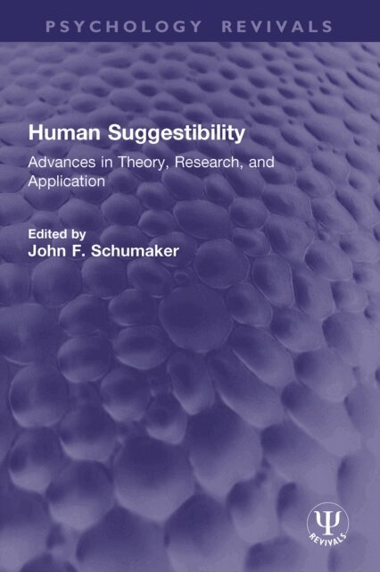 John F. Schumaker - Human Suggestibility, E-bok