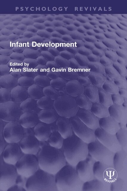 Gavin Bremner, Alan Slater - Infant Development, E-bok