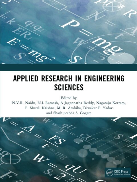 Shashiprabha S. Gogate, Diwakar P. Yadav, M. R. Ambika, P. Murali Krishna, Nagaraju Kottam, A Jagannatha Reddy, N.L Ramesh, N.V.R. Naidu - Applied Research in Engineering Sciences, E-bok