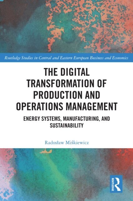 Radoslaw Miskiewicz - Digital Transformation of Production and Operations Management, E-bok