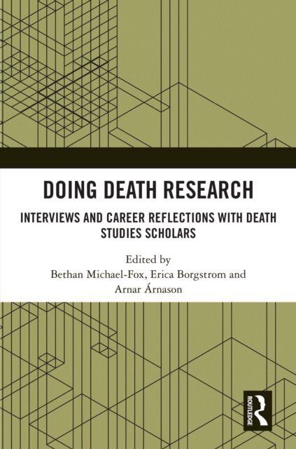Arnar Arnason, Erica Borgstrom, Bethan Michael-Fox - Doing Death Research, E-bok