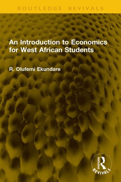 R. Olufemi Ekundare - Introduction to Economics for West African Students, E-bok