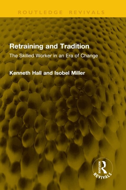 Isobel Miller, Kenneth Hall - Retraining and Tradition, E-bok