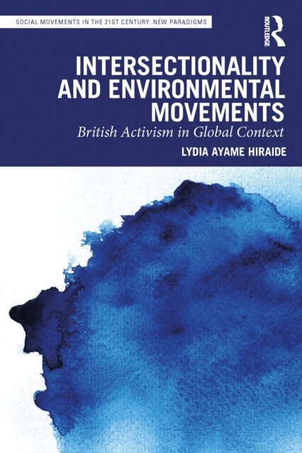 Lydia Ayame Hiraide - Intersectionality and Environmental Movements, E-bok