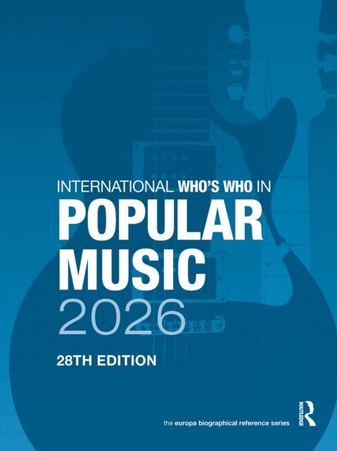 Europa Publications - International Who's Who of Popular Music 2026, E-bok