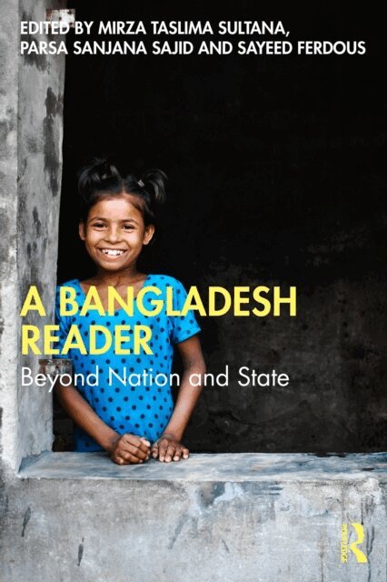 Sayeed Ferdous, Parsa Sanjana Sajid, Mirza Taslima Sultana - Bangladesh Reader, E-bok. Tillgänglighet: Lägg i varukorg