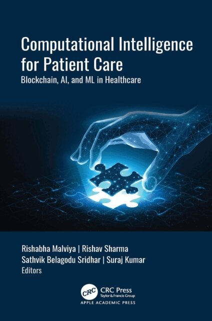 Suraj Kumar, Sathvik Belagodu Sridhar, Rishav Sharma, Rishabha Malviya - Computational Intelligence for Patient Care, E-bok