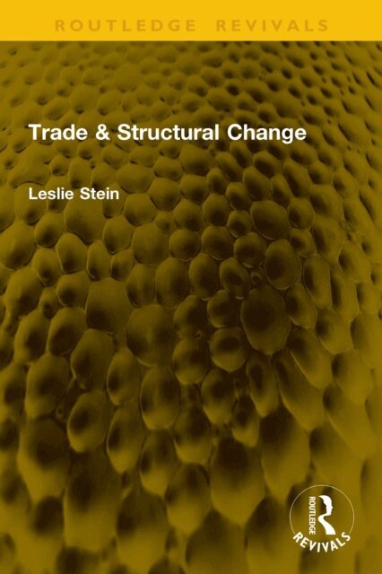 Leslie Stein - Trade & Structural Change, E-bok