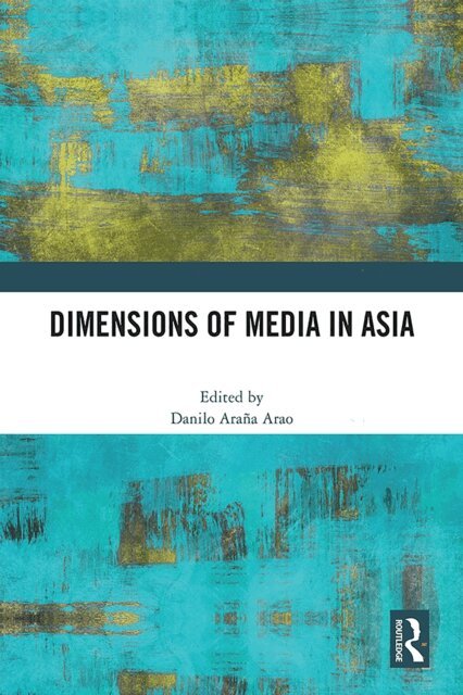 Danilo Arana Arao - Dimensions of Media in Asia, E-bok