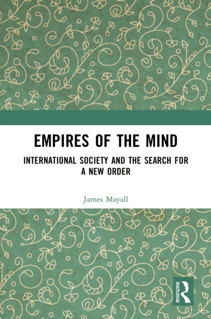 James Mayall - Empires of the Mind, E-bok