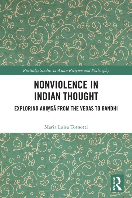 Maria Luisa Tornotti - Nonviolence in Indian Thought, E-bok. Tillgänglighet: Lägg i varukorg