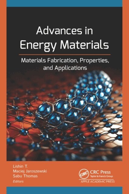 Sabu Thomas, Maciej Jaroszewski, Lishin T. - Advances in Energy Materials, E-bok