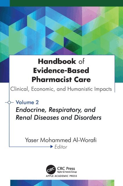 Yaser Mohammed Al-Worafi - Handbook of Evidence-Based Pharmacist Care: Clinical, Economic, and Humanistic Impacts, E-bok