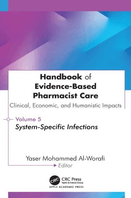 Yaser Mohammed Al-Worafi - Handbook of Evidence-Based Pharmacist Care: Clinical, Economic, and Humanistic Impacts, E-bok