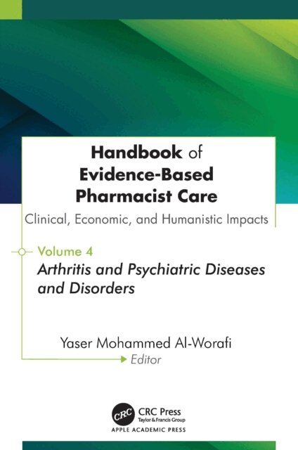 Yaser Mohammed Al-Worafi - Handbook of Evidence-Based Pharmacist Care: Clinical, Economic, and Humanistic Impacts, E-bok