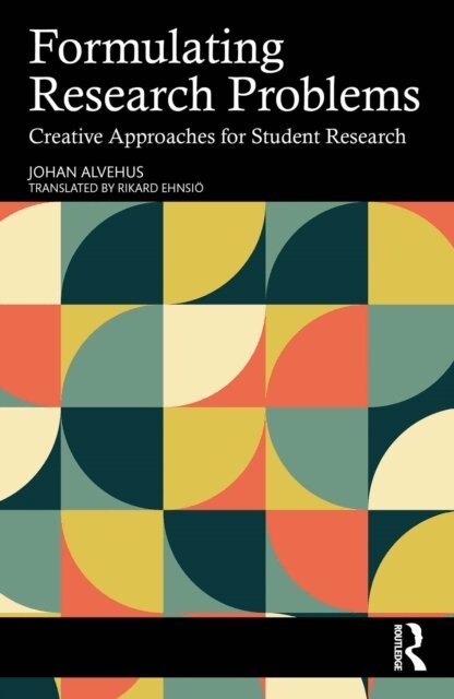 Johan Alvehus - Formulating Research Problems, E-bok