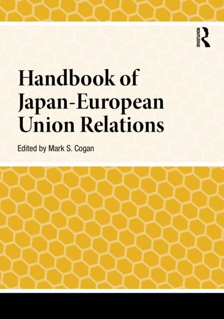 Mark S. Cogan - Handbook of Japan-European Union Relations, E-bok