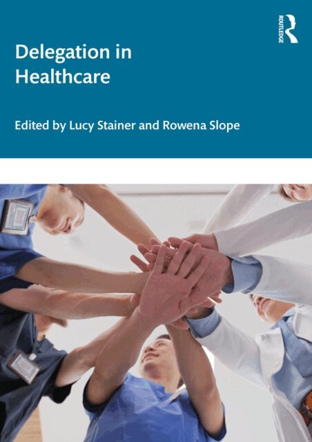 Rowena Slope, Lucy Stainer - Delegation in Healthcare, E-bok. Tillgänglighet: Lägg i varukorg