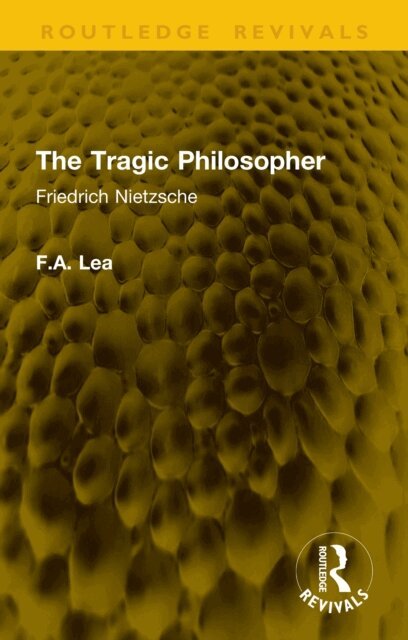 F.A. Lea - Tragic Philosopher, E-bok
